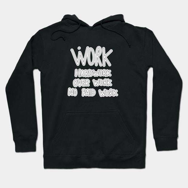 Work Hard & Over Hoodie by RizanDoonster